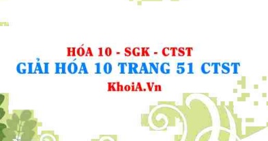 Giải Hóa 10 trang 51 Chân trời Sáng tạo